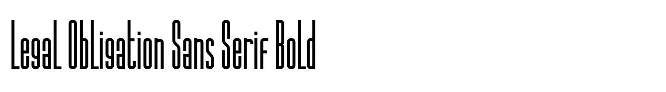 Legal Obligation Sans Serif Bold